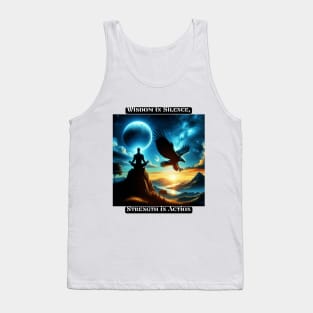 Wisdom in Silence, Strength in Action Tank Top
